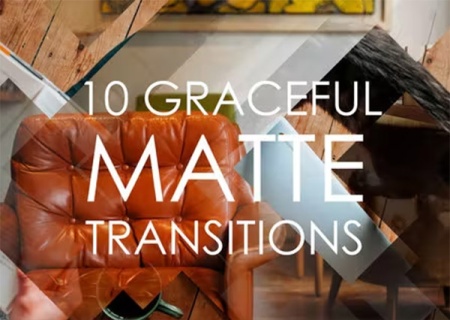 10 ترانزیشن کروماکی مات 10 Graceful Matte