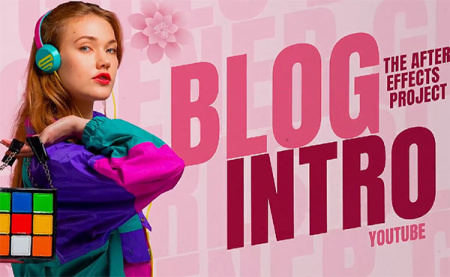 پروژه افتر افکت اینترو وبلاگ دخترانه Girls Blog Opener